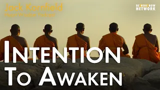 Jack Kornfield on the Intention to Awaken - Heart Wisdom Ep. 175