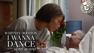 I Wanna Dance With Somebody | Whitney's Father In Hospital | CineClips