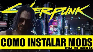 Como instalar mods en CYBERPUNK 2077 en 3 MINUTOS