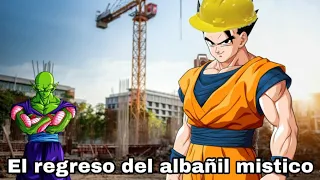 El regreso del albañil mistico|Practicando la voz de gohan