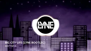 Mattafix - Big City Life (LYNE DnB Bootleg) | FREE DOWNLOAD
