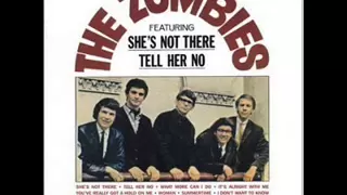Tell Her No - The Zombies