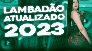 LAMBADÃO REMIX 2023 - O MELHOR DO LAMBADÃO 2023 ( LAMBADA PRA PAREDÃO 2023 )