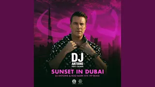 Sunset in Dubai (DJ Antoine & Mad Mark NYE VIP Remix)