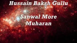 Hussain Baksh Gullo - Sanwal Mor Moharan (Part 1).wmv