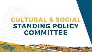 February 16, 2023 -  Cultural and Social Standing Policy Committee Meeting