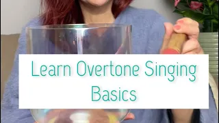 Learn Overtone Singing for beginners