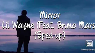 Lil Wayne feat. Bruno Mars - Mirror (Sped up)