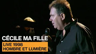 Claude Nougaro - Cécile ma fille (Live Officiel Hombre et Lumière - Toulouse Juillet 1998)