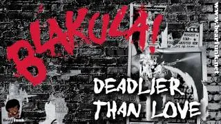 Blakula - Deadlier Than Love