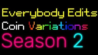 Everybody Edits Coin Variations: Season 2 - TRAILER