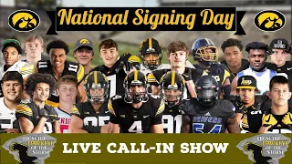 IOWA FOOTBALL LIVE SIGNING DAY SPECIAL / INTERVIEWS & ANALYSIS /  Iowa Hawkeyes LIVE Call-In Show