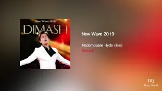 Mademoiselle Hyde (live) - New Wave 2019 by Dimash
