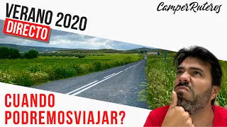 Podremos VIAJAR este verano? | Autocaravana y Camper en 2020  | CamperRuteros Live Ep 9 T1