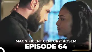 Magnificent Century: Kosem Episode 64 (English Subtitle)