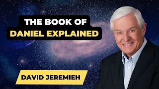 David Jeremiah Sermons 2024 - The Book of Daniel Explained | Dr. David Jeremiah 2024