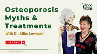 Osteoporosis Myths & Treatments Debunked  Q&A with Dr  Mike Lewiecki + FRAX 101 & Timestamps