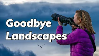 Why I'm Moving Away From Traditional Landscape Photography