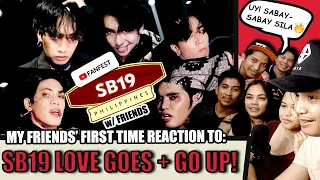 FRIENDS REACT! SB19 Love Goes + Go Up + Dance Break at Youtube Fanfest Fanboy Reaction