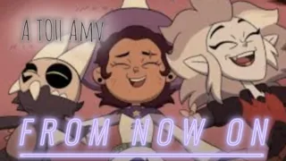 From Now On | The Owl House Amv | The Greatest Showman