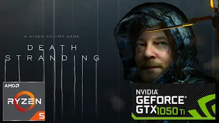 Death Stranding GTX 1050 Ti + Ryzen 5 3600X All Settings 1080p