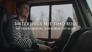 Mit dem Reisemobil zum Europe Top-16 Cup | "Unterwegs mit Timo Boll" Episode 1