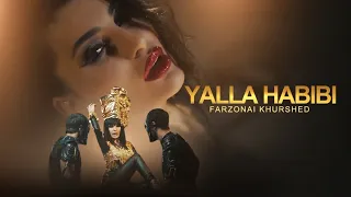 Farzonai Khurshed - Yalla Habibi ( Official Music Video )