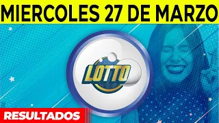 Sorteo Lotto y Lotto Revancha del miercoles 27 de marzo del 2024