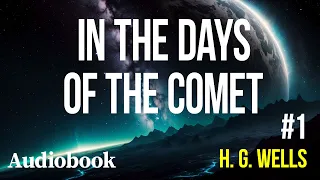 In the the Days of the Comet # 01| Audiobook