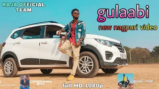 GULAABI || NEW NAGPURI HIP HOP VIDEO 2020 || RAJA OFFICIAL TEAM/ FULL HD 1080p