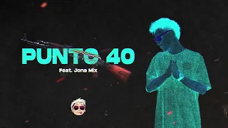 Punto  40 ( Remix ) - DJ NEF , @JonaMix