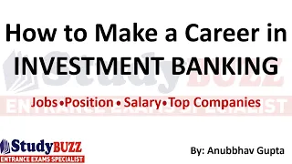 Most demanded job after MBA | How to become an Investment Banker? Jobs | Courses | Duties | Salary