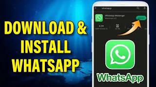 How To Download & Install WhatsApp 2022 | WhatsApp Guide