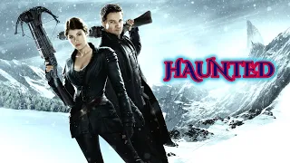 Hansel & Gretel witch hunters - Haunted