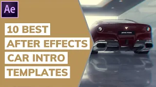 10 Best After Effects Car Intro Templates