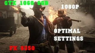 Red Dead Redemption 2 FX 8350 & GTX 1060 6GB ( Optimal Settings )