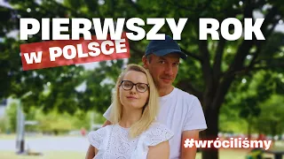 Pierwszy rok w Polsce 🇵🇱 Wróciliśmy. Nasze doświadczenia