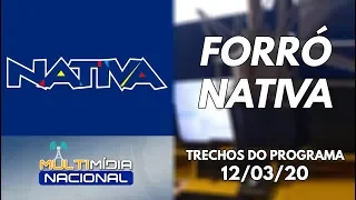Trechos do Forró Nativa | Rede Nativa FM | 12/03/20