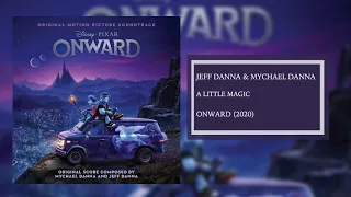A Little Magic | Onward Soundtrack | Jeff Danna & Mychael Danna