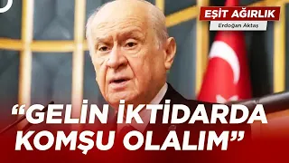 Devlet Bahçeli'den, İYİ Partililere Sürpriz Çağrı | Erdoğan Aktaş ile Eşit Ağırlık