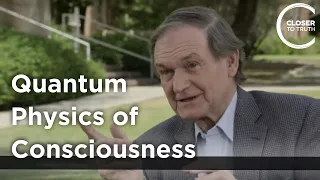 Roger Penrose - Quantum Physics of Consciousness