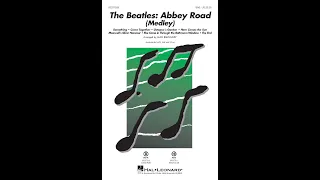 The Beatles: Abbey Road (Medley) (SAB Choir) - Arranged by Alan Billingsley