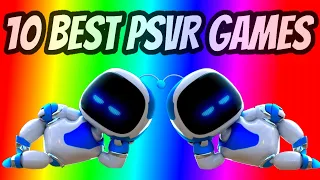 Top 10 PSVR Games - Aug 2020