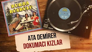 Ata Demirer - Dokumacı Kızlar (Official Audio Video)