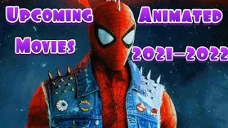 Upcoming Animated Movies 2021-2022