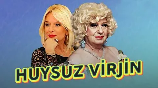 Huysuz Virjin - Beni Görmediğiniz Zamanda da Sevin