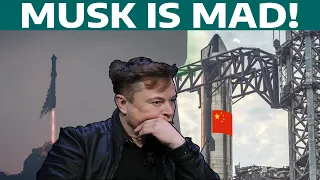 Elon Musk is Angry At China For Copying Starship Rocket!