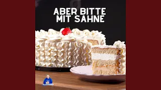 ABER BITTE MIT SAHNE (Remix)