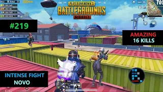 PUBG MOBILE | "16 KILLS" SUPER INTENSE FIGHT IN NOVO CHICKEN DINNER