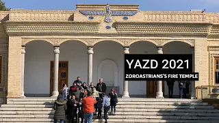 Oldest Fire EVER (for 1500 Years!!) at Zoroastrian Fire Temple of Yazd 2021 - آتشکده ی زرتشتیان یزد